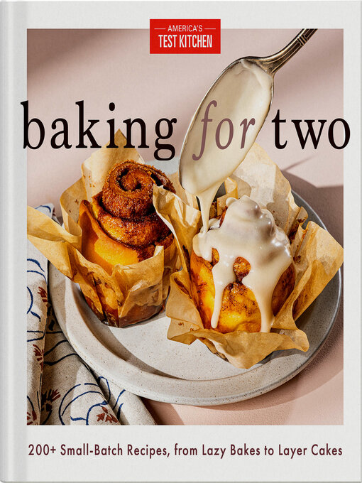 Title details for Baking for Two by America's Test Kitchen - Wait list